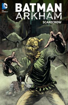 Batman Arkham: Scarecrow 1401260624 Book Cover