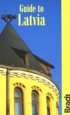 Guide to Latvia (Bradt Guides) 1564408124 Book Cover