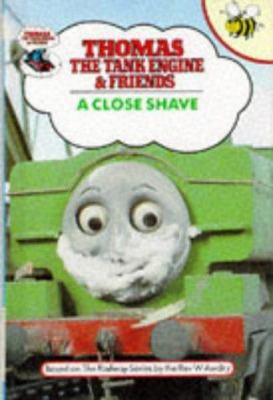 A Close Shave (Thomas the Tank Engine and Friends) 1855911493 Book Cover