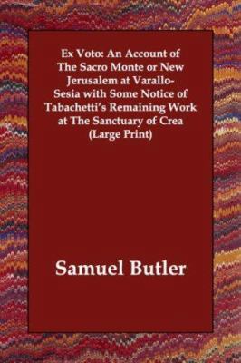 Ex Voto: An Account of the Sacro Monte or New J... [Large Print] 1406822078 Book Cover