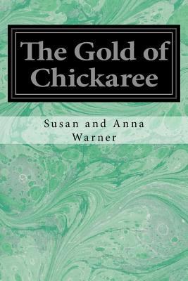 The Gold of Chickaree 154630472X Book Cover