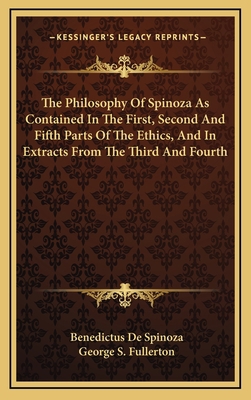 The Philosophy Of Spinoza As Contained In The F... 1163681555 Book Cover