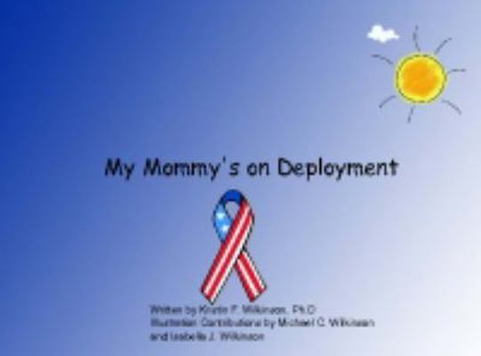 Paperback My Mommy's on Deployment Book