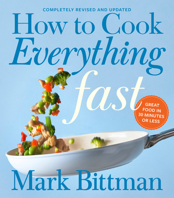 How to Cook Everything Fast Revised Edition: A ... 0544790316 Book Cover