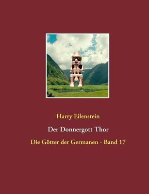 Der Donnergott Thor [German] 3743109387 Book Cover