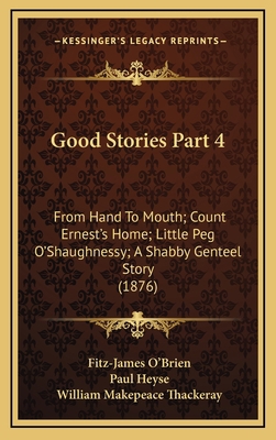 Good Stories Part 4: From Hand To Mouth; Count ... 1164442449 Book Cover