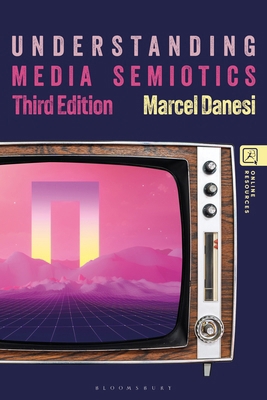 Understanding Media Semiotics 1350578347 Book Cover