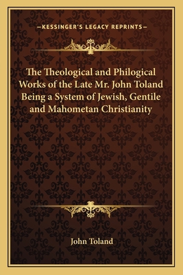 The Theological and Philogical Works of the Lat... 1162634723 Book Cover