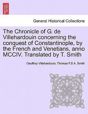 The Chronicle of G. de Villehardouin Concerning... 1241420149 Book Cover