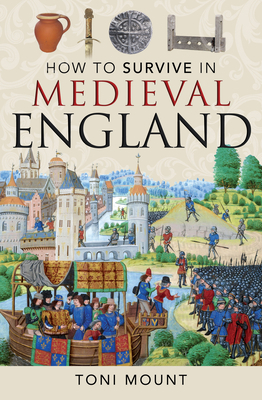 How to Survive in Medieval England 152675441X Book Cover