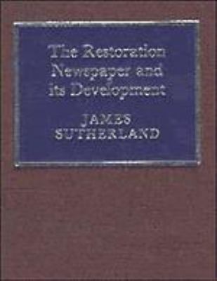 The Restoration Newspaper and its Development 0521326133 Book Cover