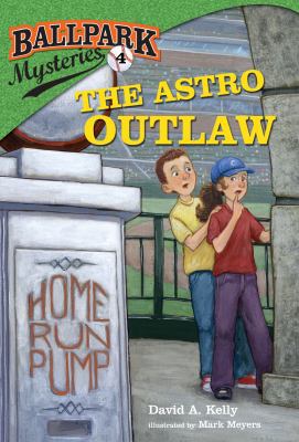 Ballpark Mysteries #4: The Astro Outlaw 0375899669 Book Cover
