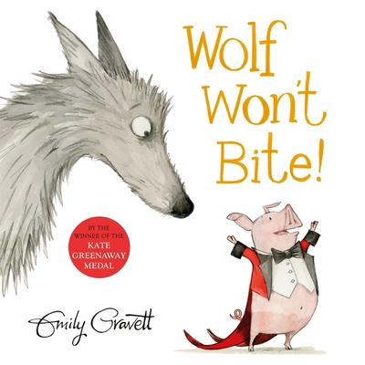 Wolf Won't Bite! Paperback Emily Gravett 1509884726 Book Cover