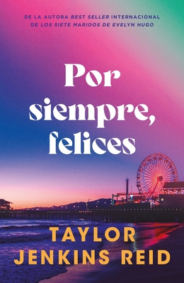 Por Siempre, Felices -V2* [Spanish] B0DW967VQR Book Cover