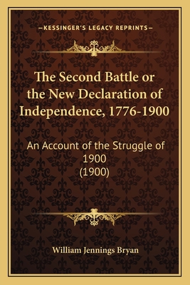 The Second Battle or the New Declaration of Ind... 116724320X Book Cover