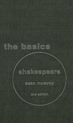 Shakespeare: The Basics 0415362458 Book Cover