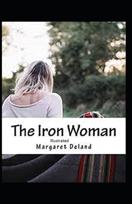 The Iron Woman Illustrated B08QBPT3VY Book Cover