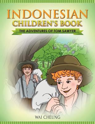 Indonesian Children's Book: The Adventures of T... 1547234776 Book Cover