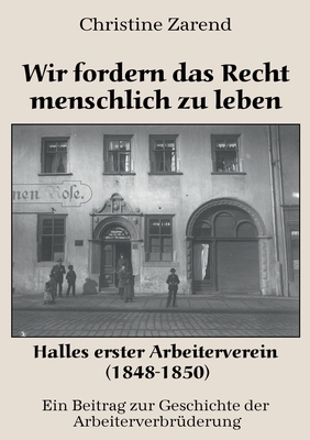 Wir fordern das Recht menschlich zu leben: Hall... [German] 3966921030 Book Cover