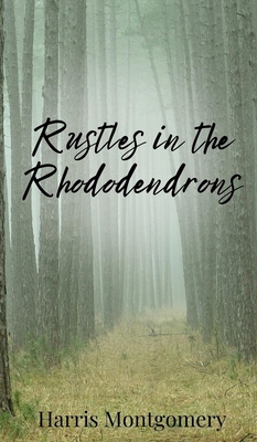 Rustles in the Rhododendrons 1805673858 Book Cover