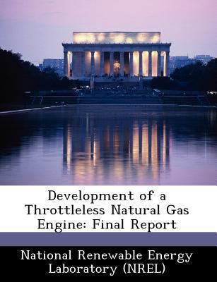 Development of a Throttleless Natural Gas Engin... 1249133874 Book Cover