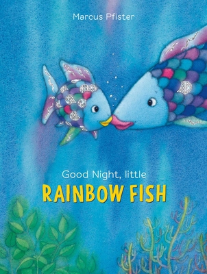 Good Night, Little Rainbow Fish 0735840857 Book Cover