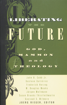 Liberating the Future 0800631439 Book Cover