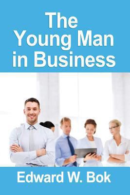 The Young Man in Business 1530151139 Book Cover