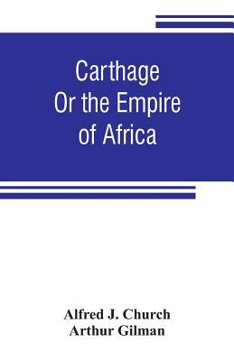 Carthage: or the empire of Africa 9353806224 Book Cover