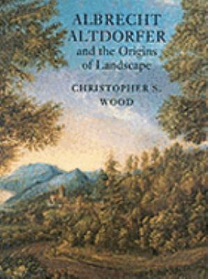 Albrecht Altdorfer and the Origins Of Landscape 0948462469 Book Cover