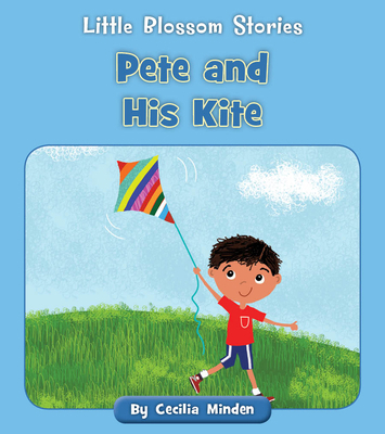 Pete and His Kite 1534196897 Book Cover