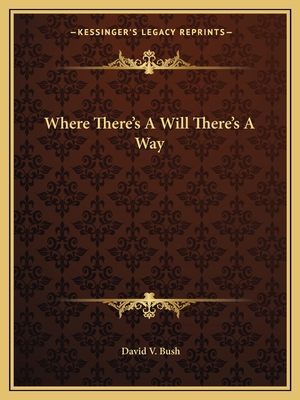 Where There's A Will There's A Way 1162819081 Book Cover