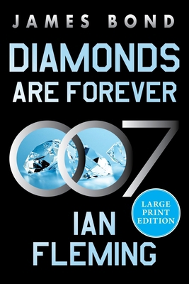 Diamonds Are Forever: A James Bond Novel (Large... [Large Print] 0063445603 Book Cover