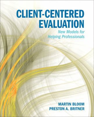 Client-Centered Evaluation: New Models for Help... 020583258X Book Cover