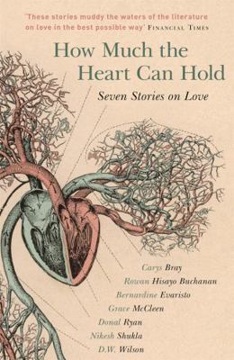 How Much the Heart Can Hold: Seven Stories on Love 1473649455 Book Cover