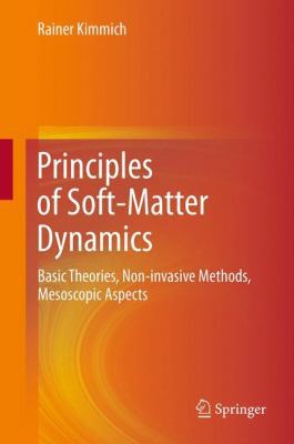 Principles of Soft-Matter Dynamics: Basic Theor... 940075535X Book Cover