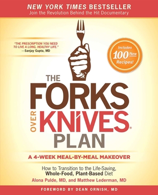 The Forks Over Knives Plan: How to Transition t... 1476753296 Book Cover