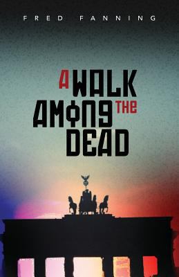 A Walk Among the Dead 152335030X Book Cover