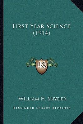 First Year Science (1914) 1163989983 Book Cover