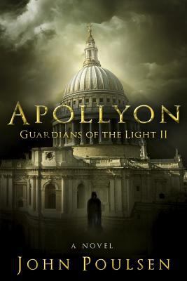 Apollyon: Guardians of the Light: A Novel 154425492X Book Cover