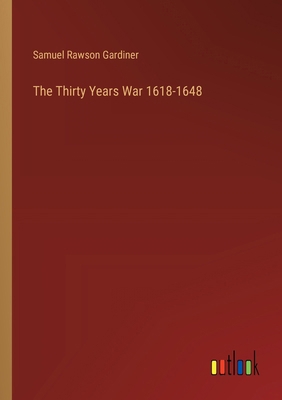 The Thirty Years War 1618-1648 3385243629 Book Cover