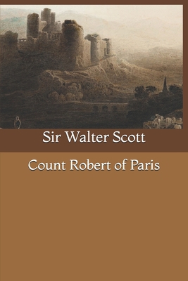 Count Robert of Paris B085DSCFN5 Book Cover