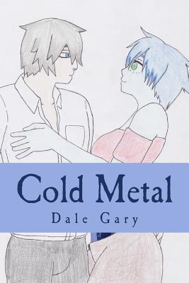Cold Metal: A Modern Pulp Science Fiction 1539755541 Book Cover