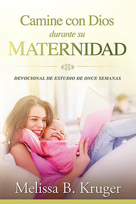 Camine Con Dios Durante Su Maternidad / Walking... [Spanish] 1629988588 Book Cover