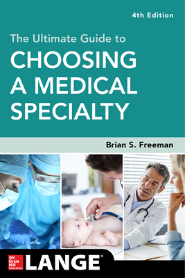 The Ultimate Guide to Choosing a Medical Specia... 1260019500 Book Cover