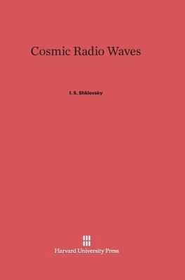 Cosmic Radio Waves 0674423887 Book Cover