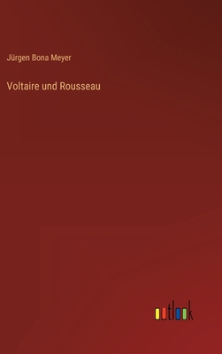 Voltaire und Rousseau [German] 336840959X Book Cover