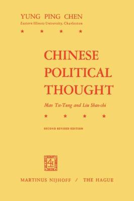 Chinese Political Thought: Mao Tse-Tung and Liu... 9048183154 Book Cover