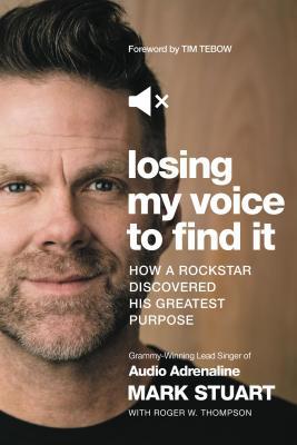 Losing My Voice to Find It: How a Rockstar Disc... 1400213290 Book Cover