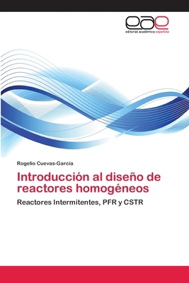 Introducción al diseño de reactores homogéneos [Spanish] 365906551X Book Cover
